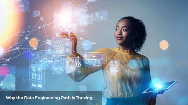 Why the Data Engineering Path is Thriving