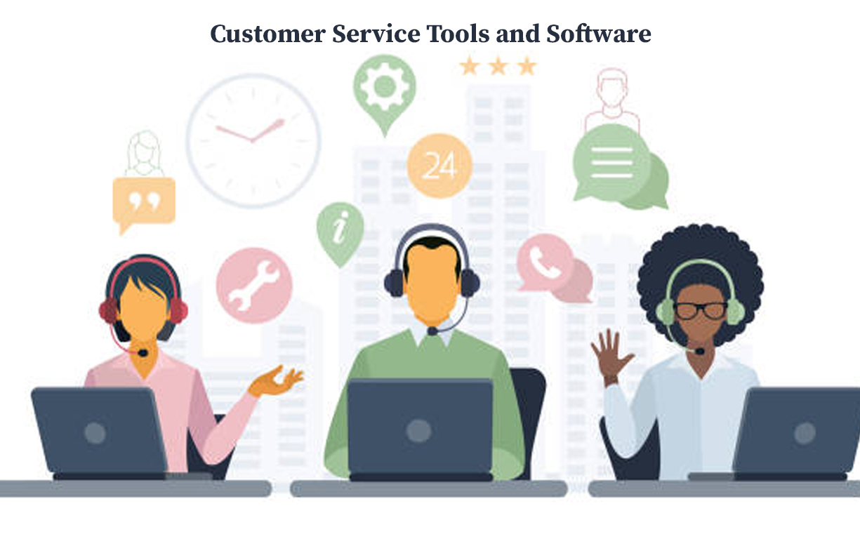 Customer Service Tools and Software