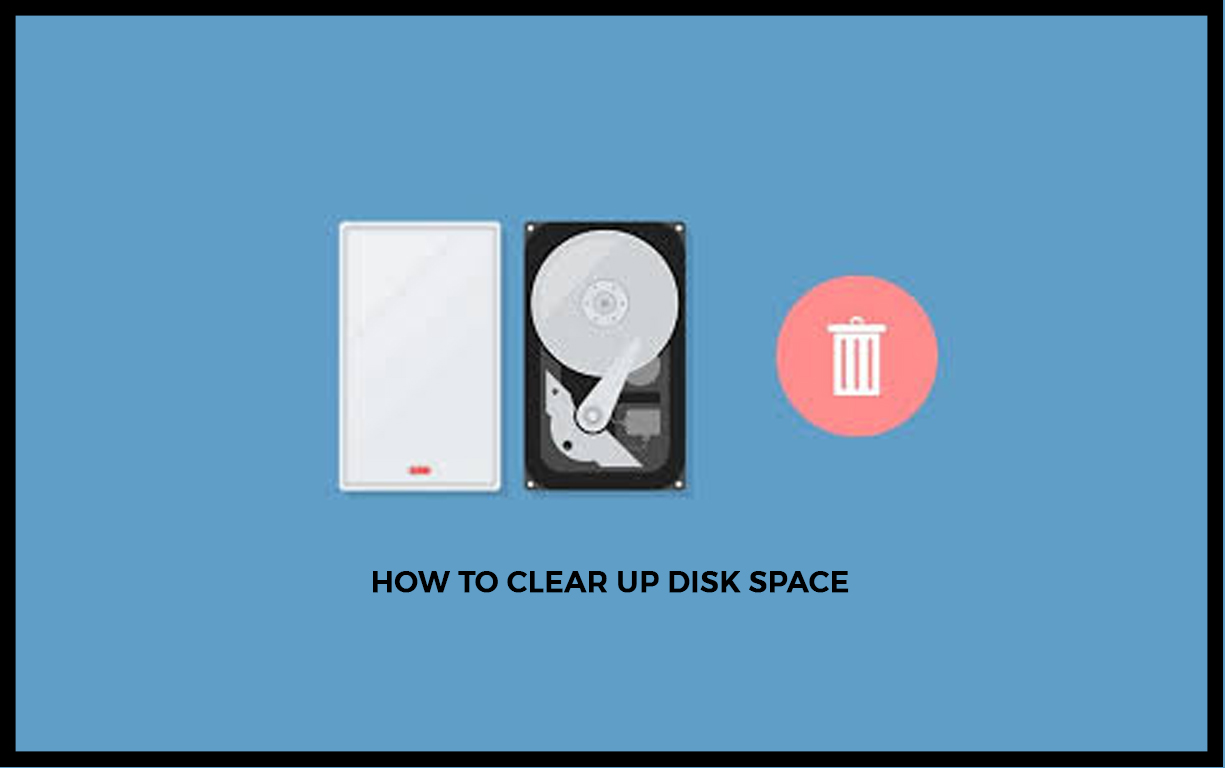 How to Clear Up Disk Space