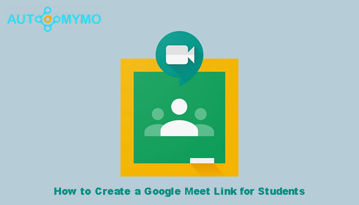 How to Create a Google Meet Link for Students