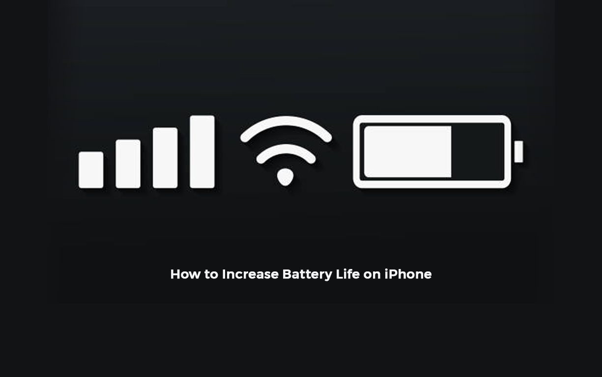 How to Increase Battery Life on iPhone 