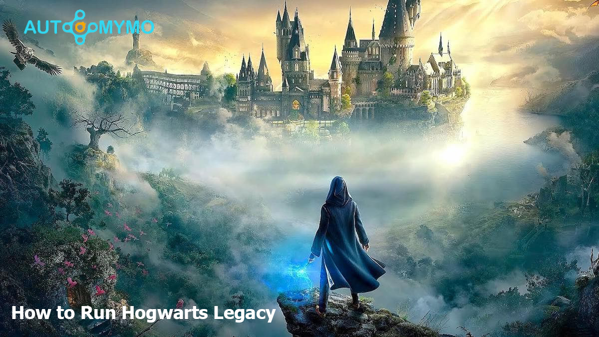 How to Run Hogwarts Legacy