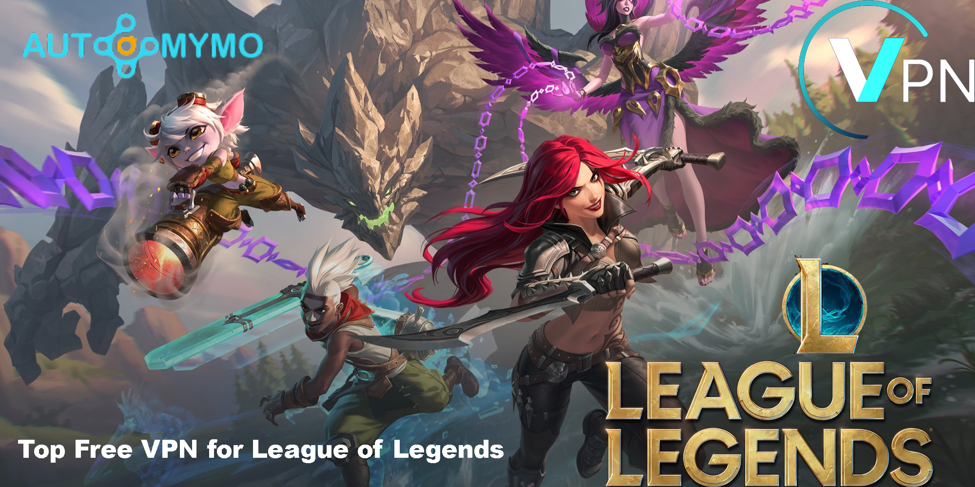 Top Free VPN for League of Legends