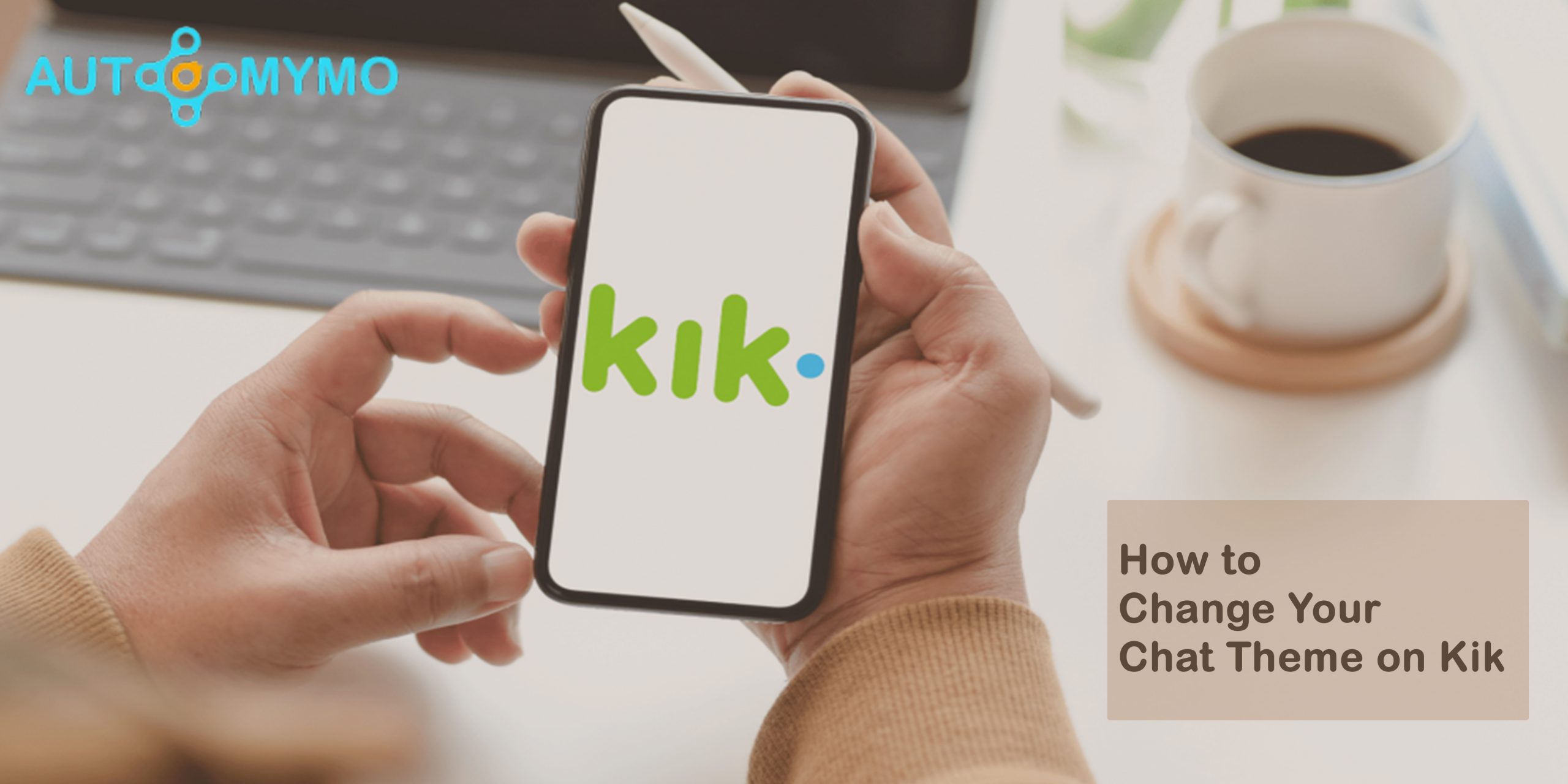 How to Change Your Chat Theme on Kik