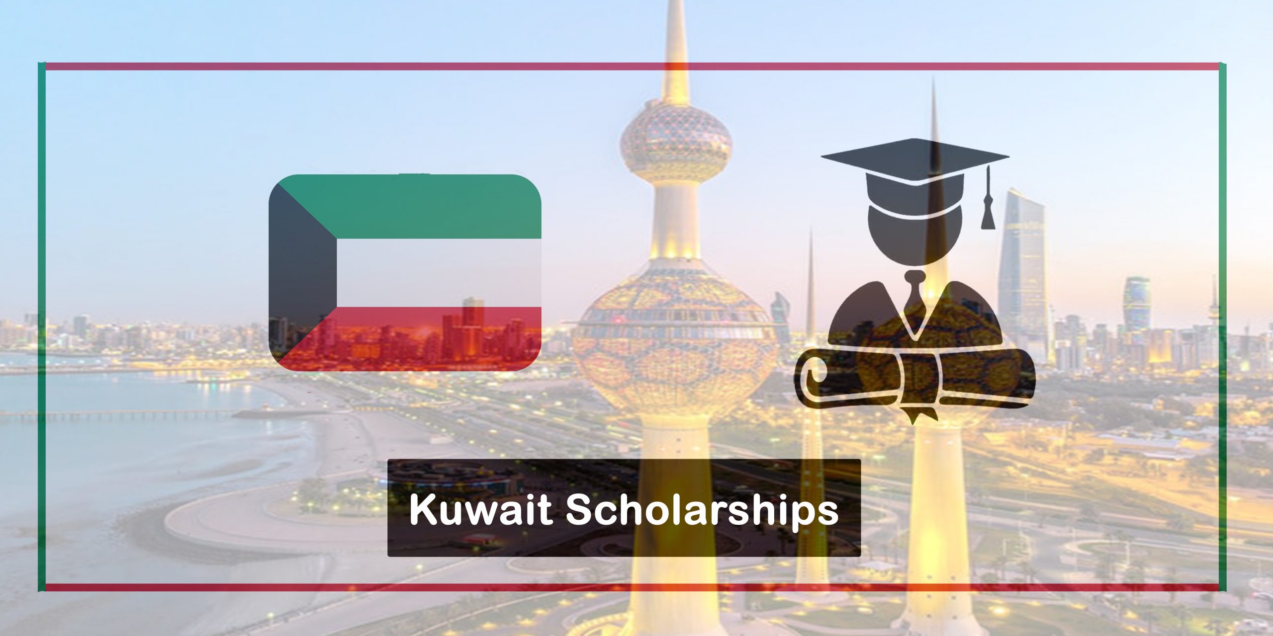 Kuwait Scholarships