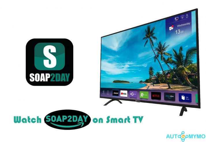 Watch Soap2Day on Smart TV