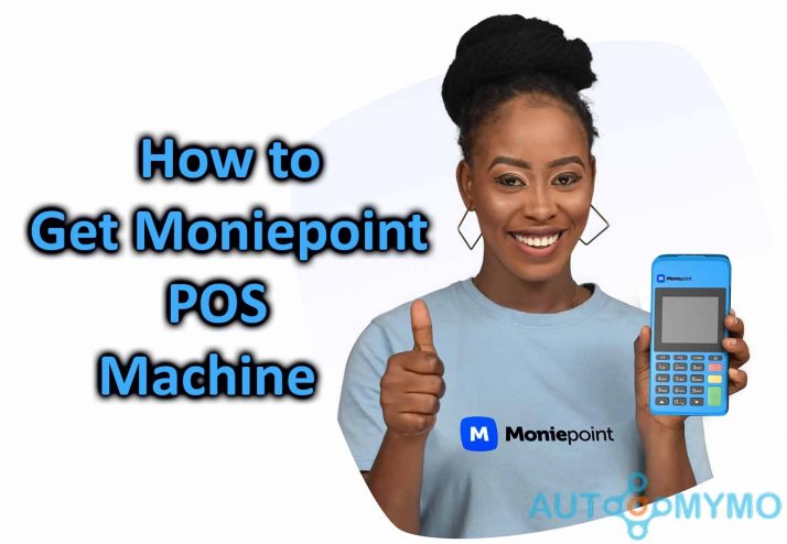 How to Get a Moniepoint POS Machine