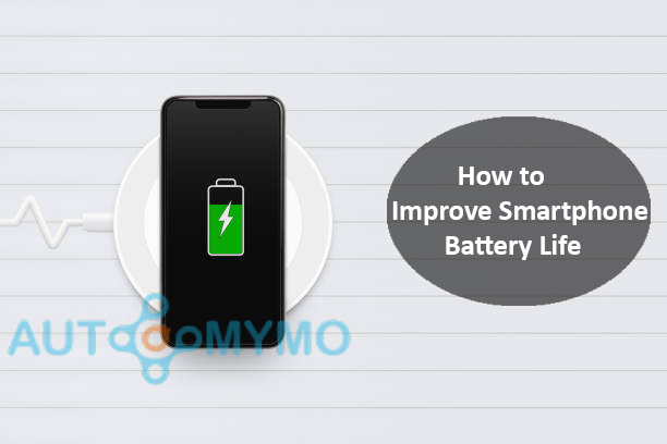 How to Improve Your Smartphone Battery Life