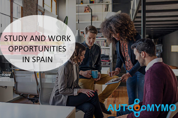 Study and Work Opportunities in Spain