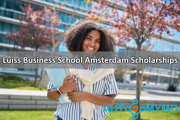Luiss Business School Amsterdam Scholarships 2024-2025