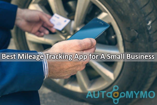 Best Mileage Tracking App for A Small Business