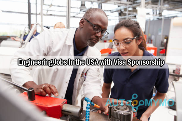 Engineering Jobs In the USA with Visa Sponsorship