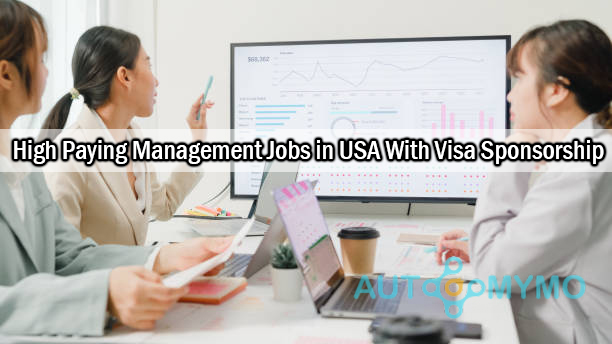 High Paying Management Jobs in USA With Visa Sponsorship