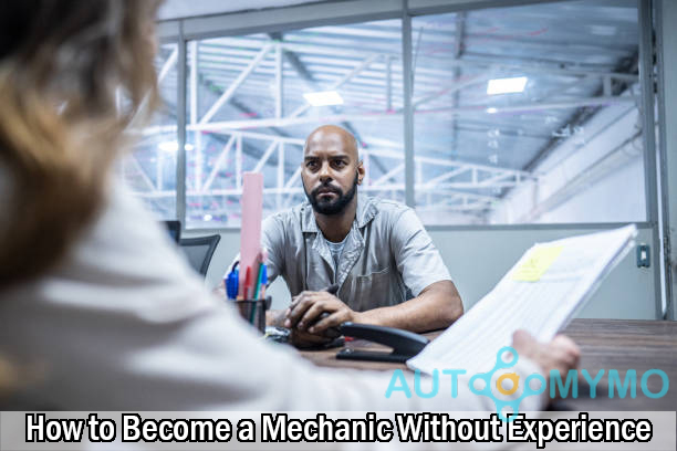 How to Become a Mechanic Without Experience