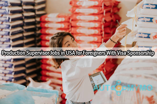 Production Supervisor Jobs in USA for Foreigners With Visa Sponsorship